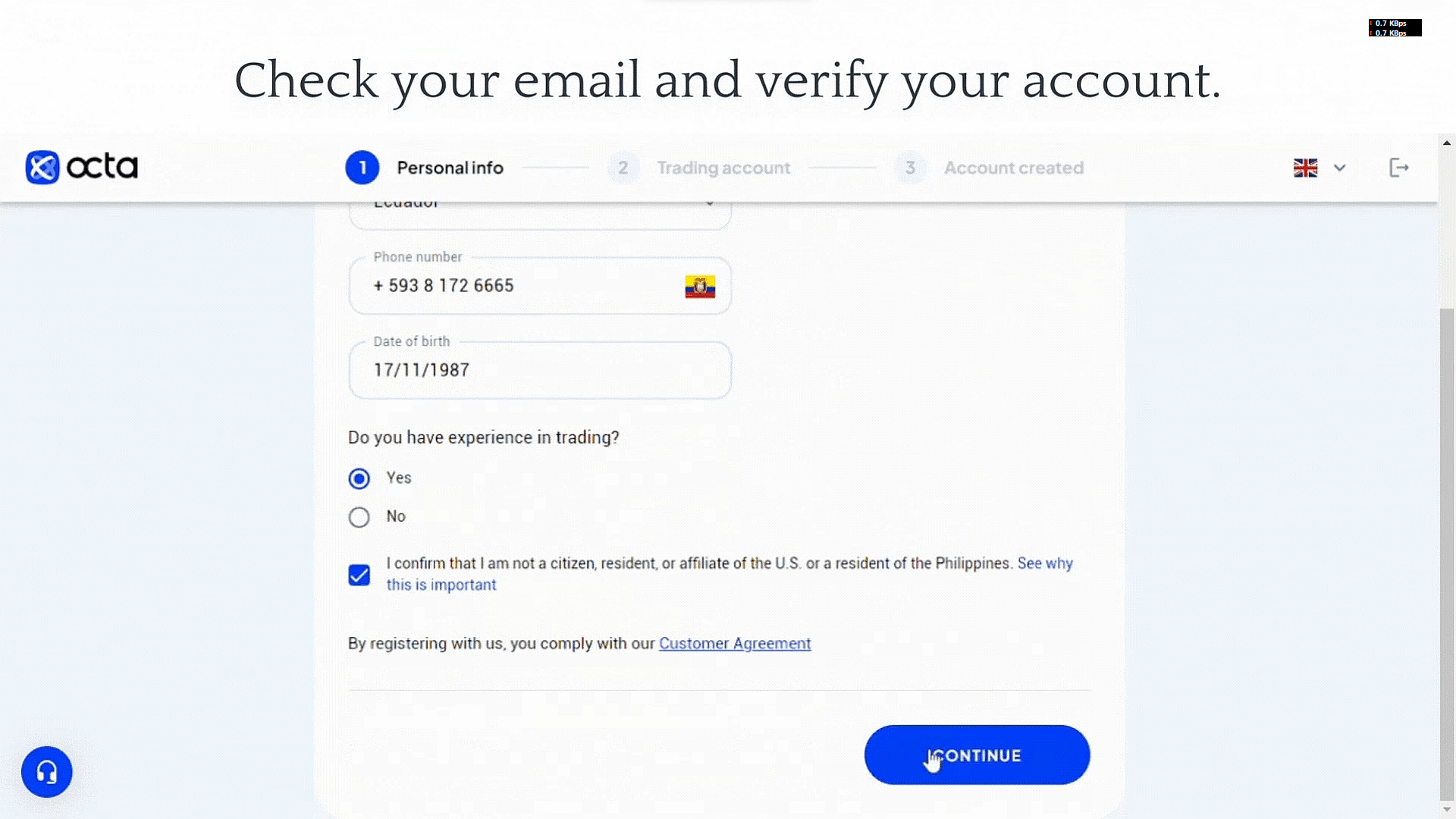 How to Create an Octa Account in Nigeria (Step-by-Step Guide with Screenshots)


Step 3: Set Up Your Trading Account
After verifying your email, follow the on-screen instructions to complete the setup. You’ll be asked to set up your trading account, where you'll choose your platform (such as OctaTrader or MT5) and other preferences like currency and leverage.