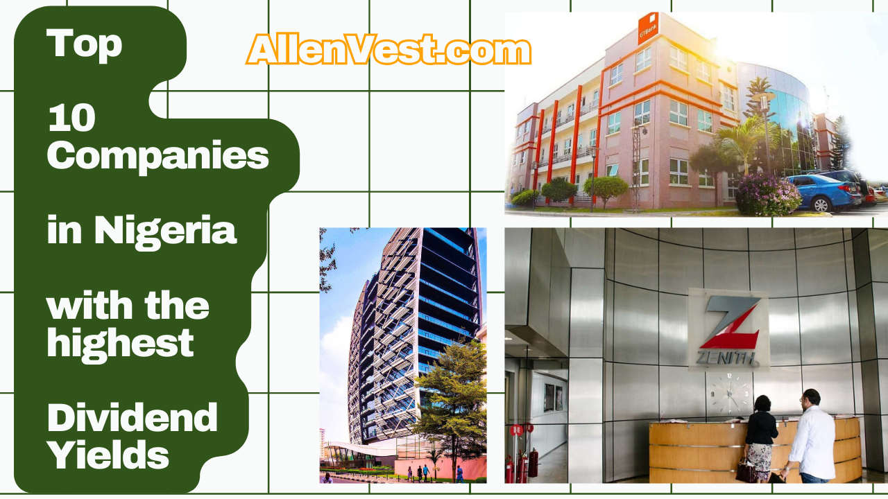 Curious about which company pays the highest dividend in Nigeria? Wondering which Nigerian companies are consistent with their dividend payments? In this blog post, we're going to highlight the top 10 Nigerian companies with the highest dividend yields.