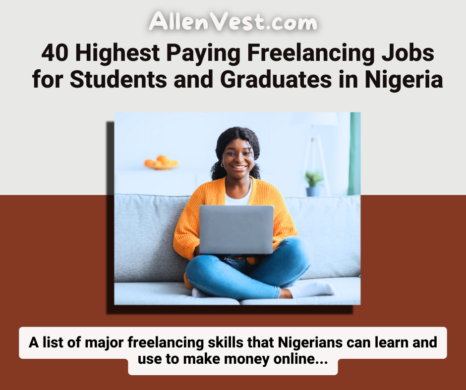 40 Most-paying Freelancing Jobs for Students and Graduates in Nigeria