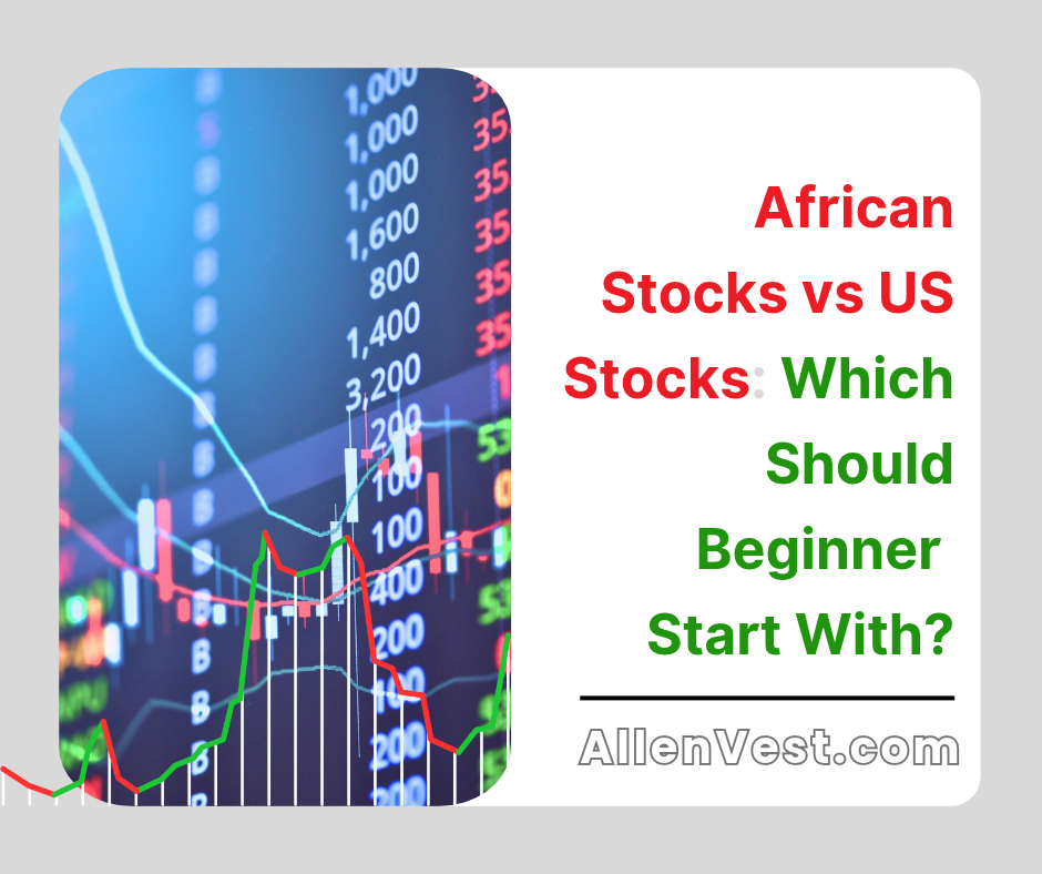 In this guide, we compare African stocks vs US stocks for beginners, covering potential returns, liquidity, accessibility, risks, and the best ways to get started. If you are starting in Nigeria, our guide on investing in Nigerian stocks explains the basics of getting started in the local market.