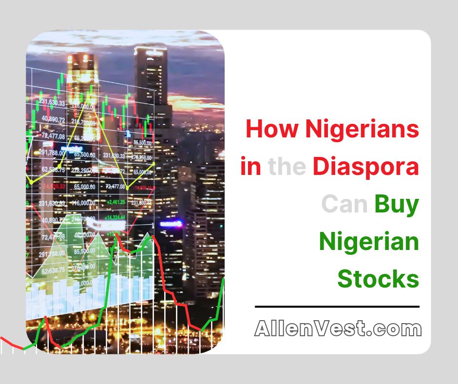 Learn how to buy Nigerian stocks from abroad, open the necessary accounts, choose a verified stockbroker, fund your investment, and understand the fees, taxes, currency risks, and rules for moving your money back home.