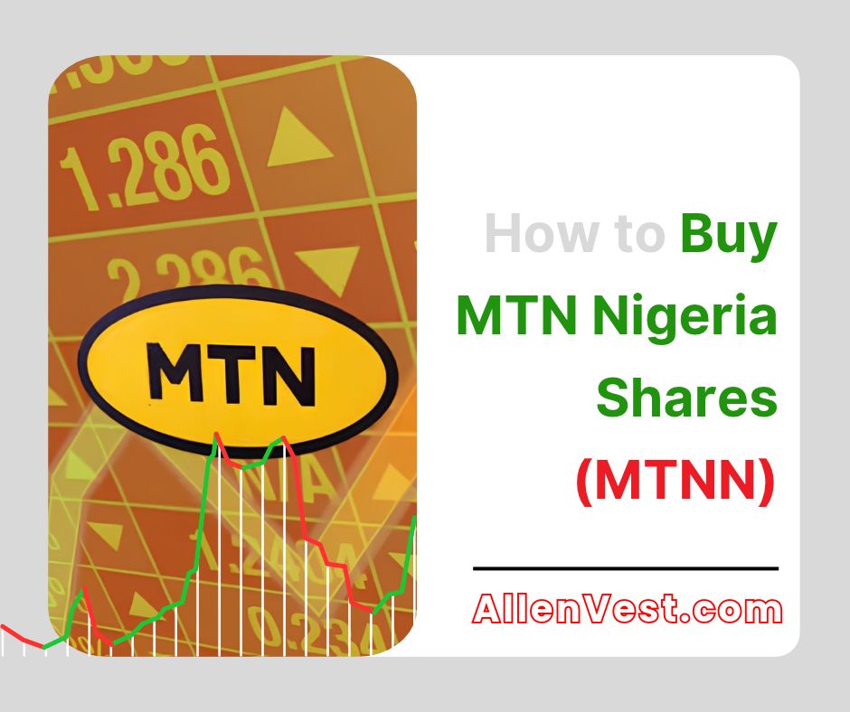 This guide will show you how to buy MTN Nigeria shares (MTNN), step by step, even if you have never bought a single share before.
